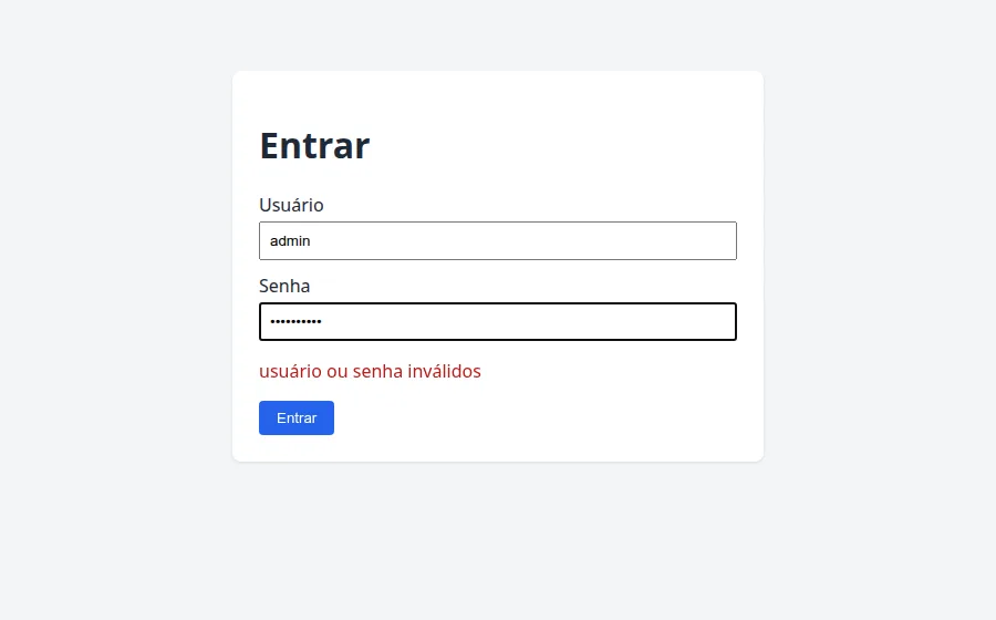 Tela de login em Vue exibindo o erro de usuário ou senha inválidos devolvido pela API Go
